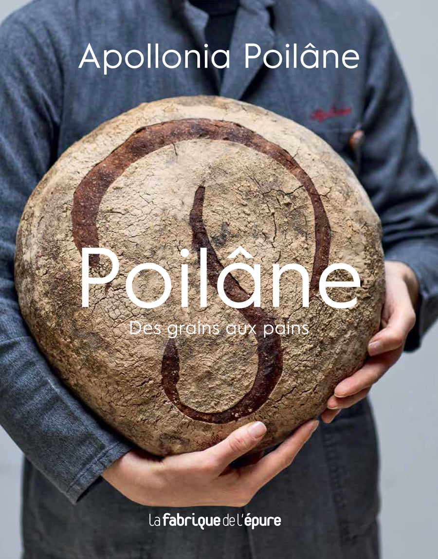 Des Grains aux Pains par Apollonia Poilâne - Livre best-seller de la maison